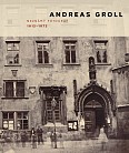 Andreas Groll (1812–1872) – neznámý fotograf