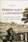 Příběhy slávy a zapomnění